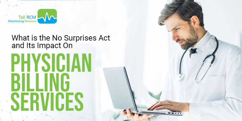 What is the No Surprises Act and Its Impact On Physician Billing Services?