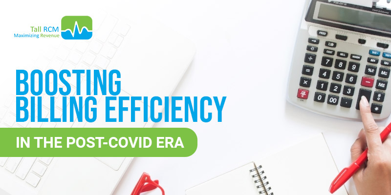 Boosting Billing Efficiency in the Post-Covid Era