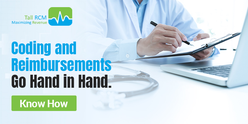 Coding and Reimbursements Go Hand in Hand. Know How!